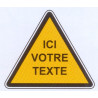 Autocollant ou panneau indiquant un danger "votre texte"