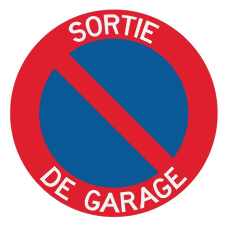 Panneau interdiction de stationner sortie garage