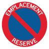 Autocollant ou panneau rigide interdiction de stationner emplacement réservé.