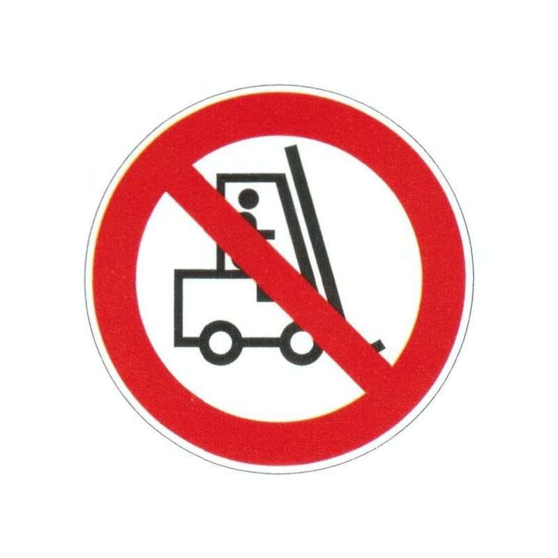 Autocollant ou panneau rigide véhicules de manutention interdit.