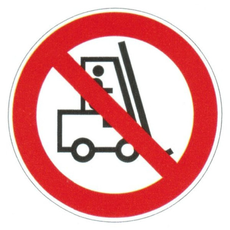 Autocollant ou panneau rigide véhicules de manutention interdit.