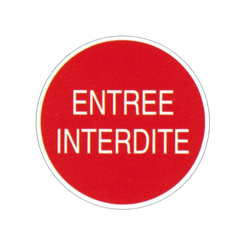 Panneau entrée interdite Panneau entrée interdite