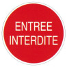 Autocollant ou panneau rigide entrée interdite.